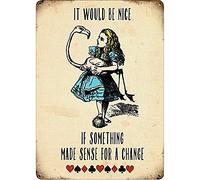 Alice IN Meravigliosa It Vuoi Essere Bel If Insegna Grande Metallo 400mm x 300mm