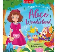 Alice in Wonderland: A Classic Children's Story with Colorful Illustrations for Young Readers