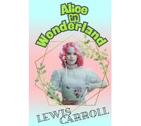Alice in Wonderland: A Whimsical Journey Through the Looking Glass