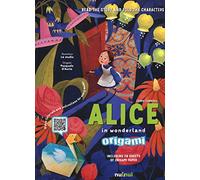 Libri Lewis Carroll - Alice In Wonderland Origami. Ediz. Inglese