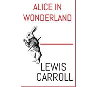 Alice In Wonderland: The Aston & James Collection