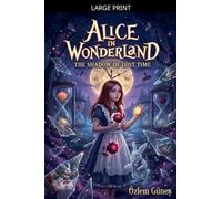 Alice in Wonderland - The Shadow Of Lost Time: 1