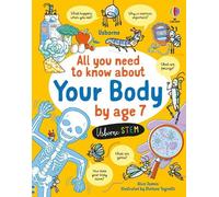 Alice James All You Need to Know about Your Body by Age 7 (Copertina rigida)