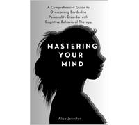 Alice Jennifer Mastering Your Mind (Tascabile)