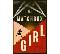 The Matchbox Girl: Lose yourself in this autumn's most captivating historical novel