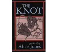 Alice Jones The Knot (Tascabile)