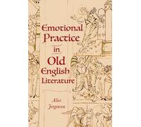 Alice Jorgensen Emotional Practice in Old English Literature (Copertina rigida)