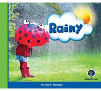 Alice K Flanagan Eye on the Sky: Rainy (Tascabile)