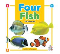 Alice K Flanagan Four Fish (Tascabile) Phonics Fun