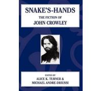Alice K Turner Michael Andre-Driussi Snake's Hands (Copertina rigida)