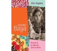 Alice Kaplan Seeing Baya (Copertina rigida)