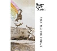 Alice Kate Mullen Poetry Book Society Spring 2025 Bulletin (Tascabile)