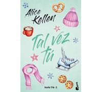 Alice Kellen Tal vez tú: Serie Tú 2 (Novela) (Tascabile)