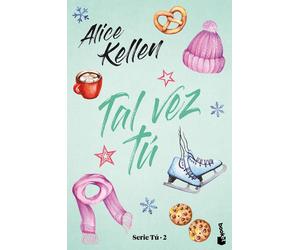 Alice Kellen Tal vez tú: Serie Tú 2 (Novela) (Tascabile)