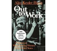 Alice Kessler-Harris Out to Work (Tascabile)