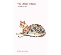 Alice Kinsella The Ethics of Cats (Tascabile)