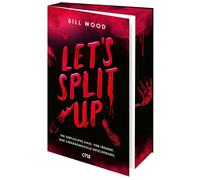 Alice Kronenber Let's Split Up - Ein verfluchtes Haus. Vier Freunde. (Tascabile)