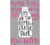 Alice Kuipers Life on the Refrigerator Door (Tascabile)