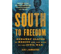 Alice L. Baumgartner South to Freedom (Tascabile)