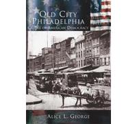 Alice L. George Alice L George Old City Philadelphia (Tascabile)
