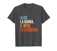 Alice La Donna Il Mito La Leggenda Nome Alice Maglietta, Uomo, Grigio Scuro, 6XL
