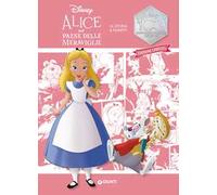 Alice. La storia a fumetti. Disney 100. Ediz. limitata
