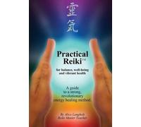 Alice Langholt Practical Reiki TM (Tascabile) Practical Reiki Book and Workbook