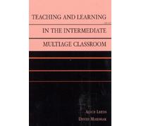 Alice Leeds Davi Teaching and Learning in the Intermediate Multiage (Tascabile)