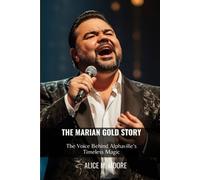 Alice M Moore The Marian Gold Story (Tascabile)