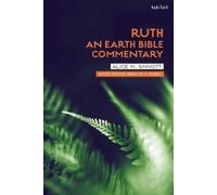 Alice M. Sinnott Ruth: An Earth Bible Commentary (Tascabile)