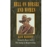 Alice Marriott Hell on Horses and Women (Tascabile)