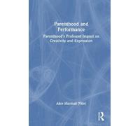 Alice Marshall (Vale) Parenthood and Performance (Copertina rigida)