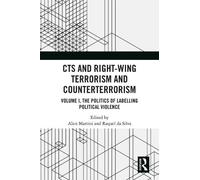Alice Martini CTS and Right-Wing Terrorism and Counterterrorism (Tascabile)