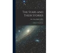 Alice Mary Matlo Griffith The Stars and Their Stories (Copertina rigida)