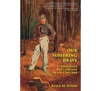 Alice May Evans Our Suffering Brave (Tascabile)