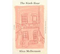 Alice McDermott The Ninth Hour (Tascabile)
