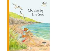 Alice Melvin Mouse by the Sea (Copertina rigida) Mouse’s Wood series