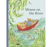 Alice Melvin Mouse on the River (Copertina rigida) Mouse’s Wood series