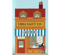 Alice Melvin Susanne Weber Emma kauft ein (Copertina rigida)