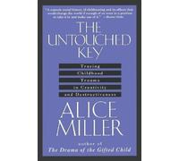 Alice Miller The Untouched Key (Tascabile)