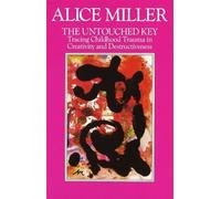 Alice Miller The Untouched Key (Tascabile)