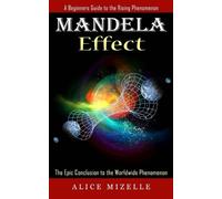 Alice Mizelle Mizelle Alice Mandela Effect (Tascabile)