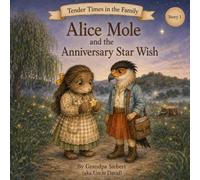 Alice Mole and the Anniversary Star Wish