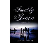 Alice Monterio Saved by Grace (Tascabile)