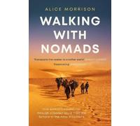 Alice Morrison Walking with Nomads (Tascabile)
