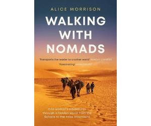 Alice Morrison Walking with Nomads (Tascabile)