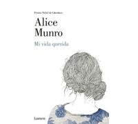 Alice Munro Mi vida querida / Dear Life (Tascabile)