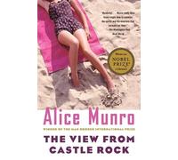 Alice Munro The View from Castle Rock (Tascabile) Vintage International