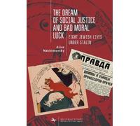 Alice Nakhimovs The Dream of Social Justice and Bad Moral Lu (Copertina rigida)