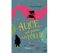 Alice nel paese delle follie